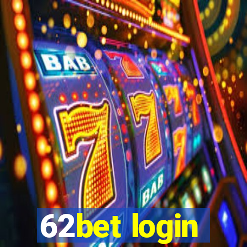 62bet login